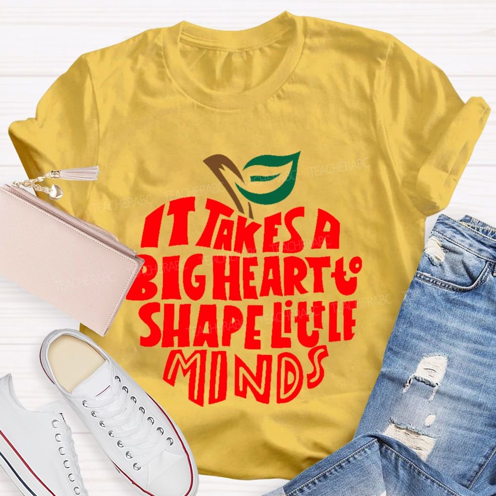 It Takes A Big Heart To Shape Little Minds Apple Graphics  Teacher T-shirt