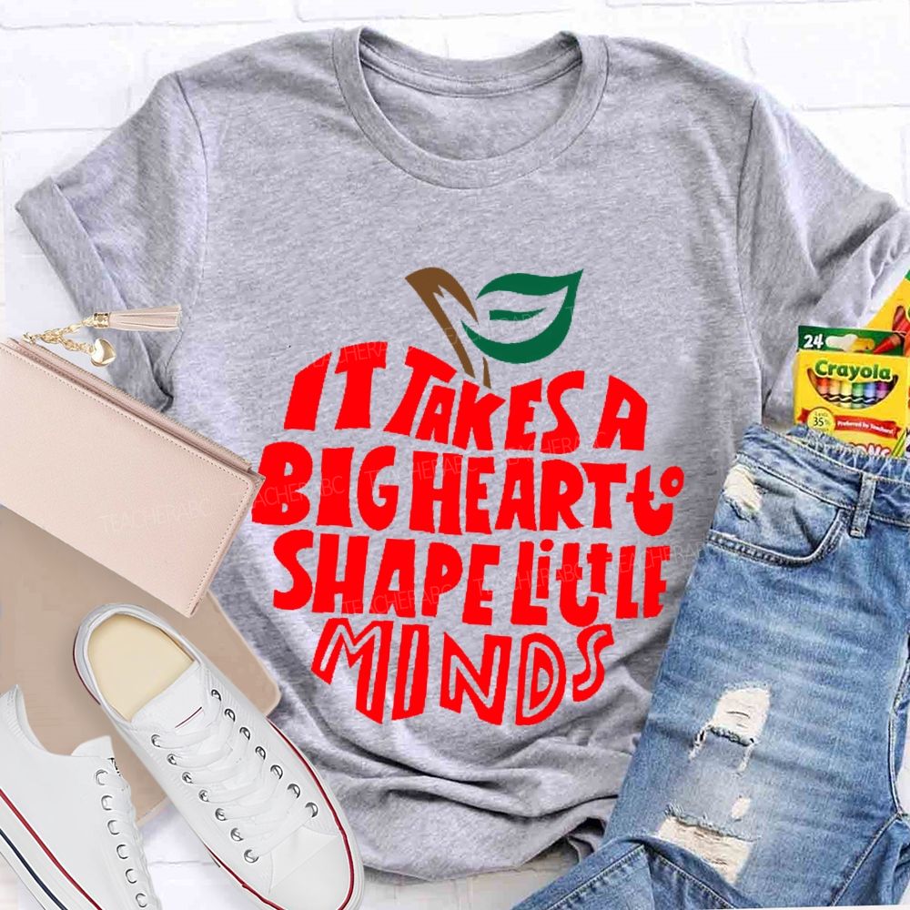 It Takes A Big Heart To Shape Little Minds Apple Graphics  Teacher T-shirt