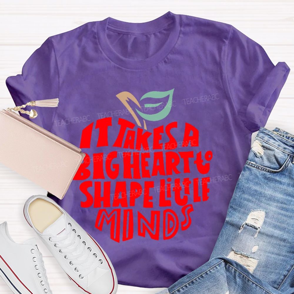It Takes A Big Heart To Shape Little Minds Apple Graphics  Teacher T-shirt