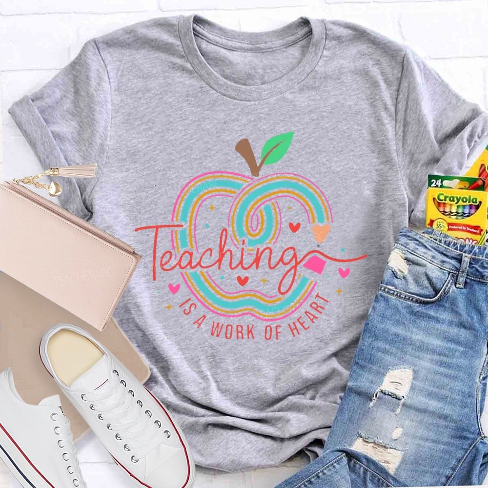 Teaching Is A Work Of Heart Graphic  Teacher T-shirt