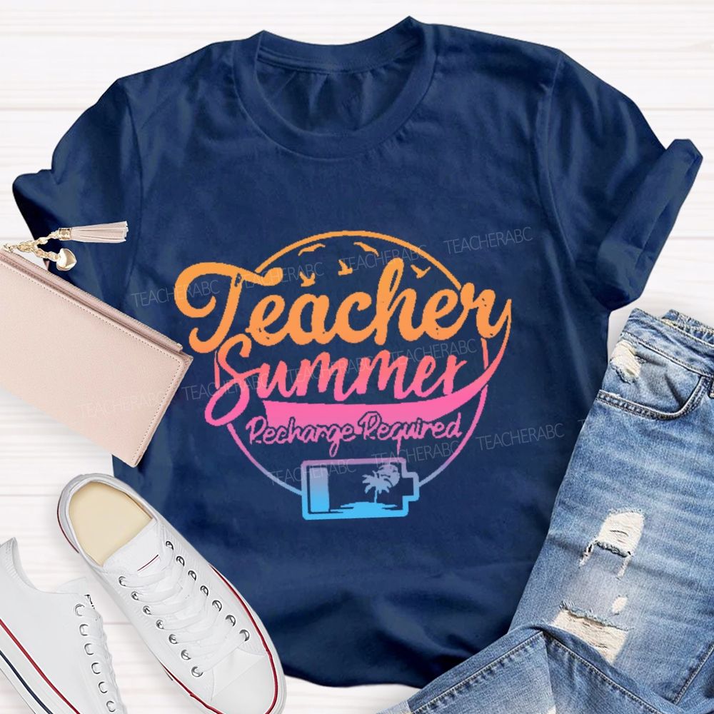 Teacher Summer Recharge Required Letters Graphics  Teacher T-shirt