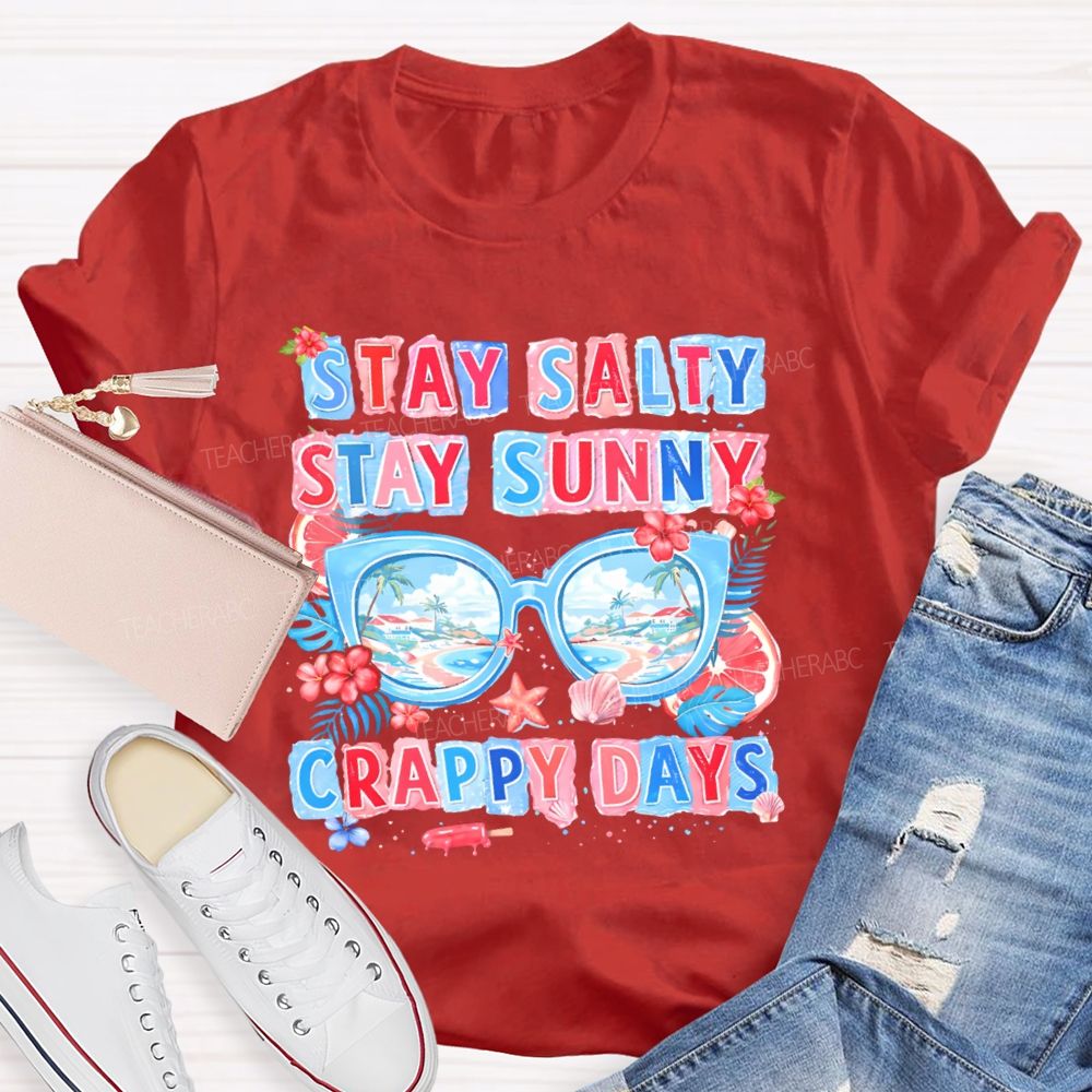 Stay Salty Stay Sunny  Teacher T-shirt