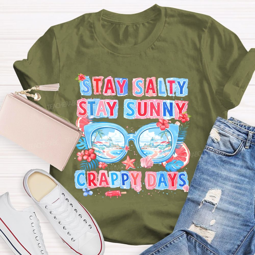 Stay Salty Stay Sunny  Teacher T-shirt