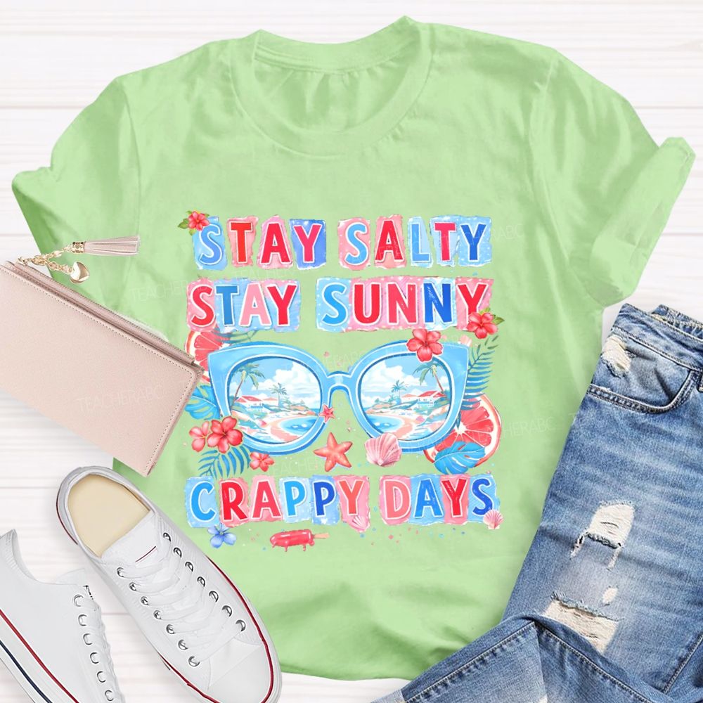 Stay Salty Stay Sunny  Teacher T-shirt