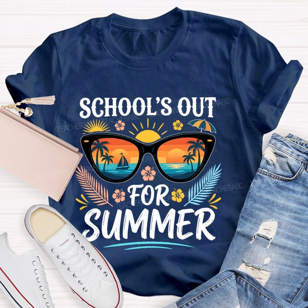 School's Out For Summer Sunglasses Graphic  Teacher T-shirt