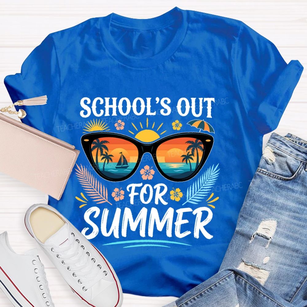 School's Out For Summer Sunglasses Graphic  Teacher T-shirt