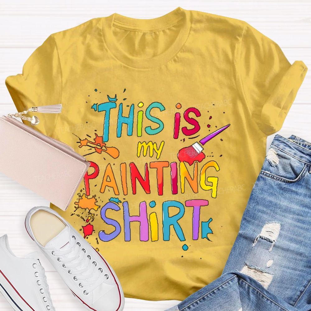 This is My Painting Shirt  Colorful Letters  Teacher T-shirt
