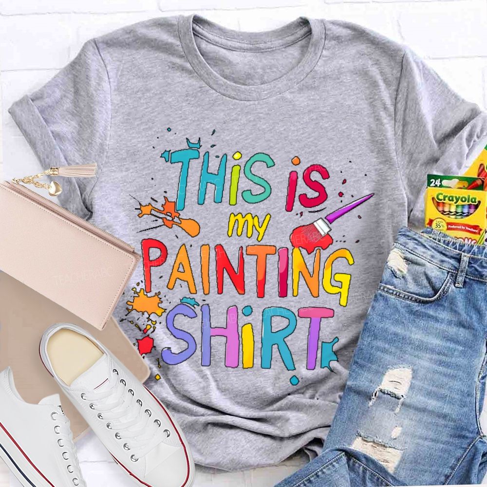 This is My Painting Shirt  Colorful Letters  Teacher T-shirt