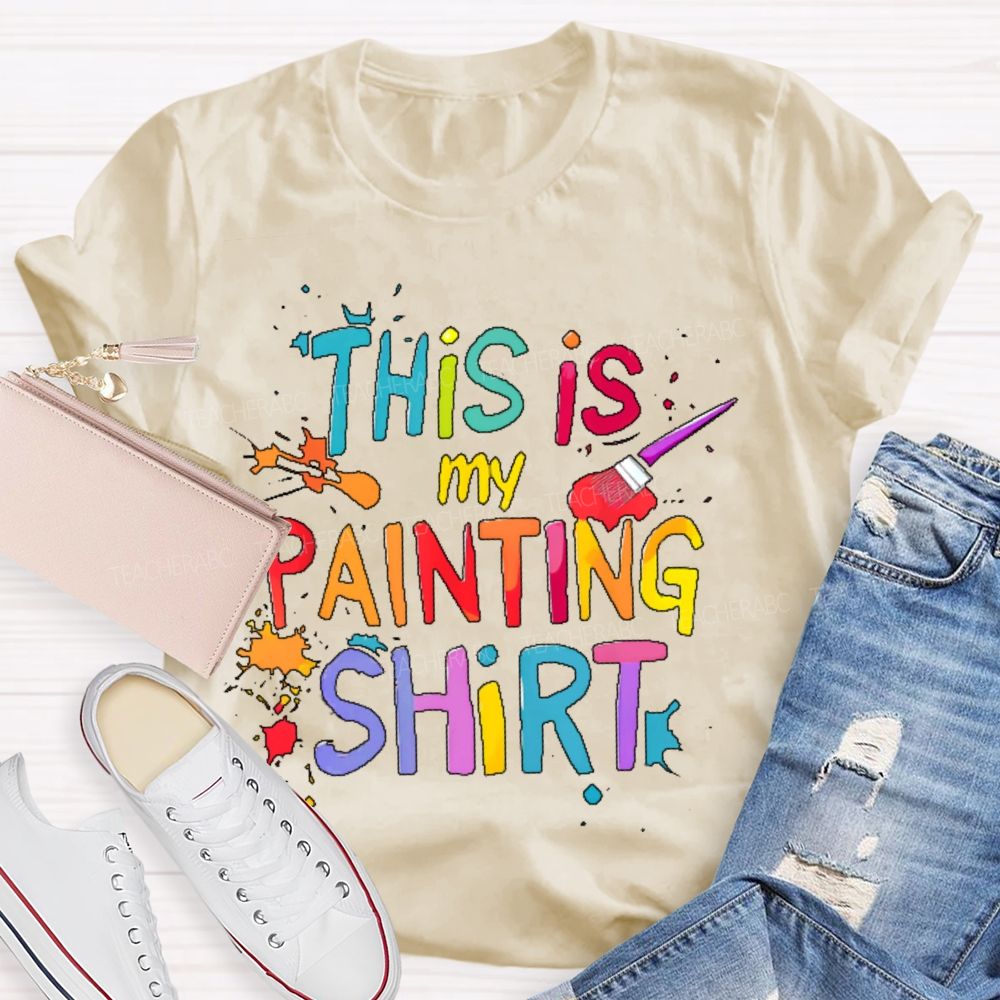 This is My Painting Shirt  Colorful Letters  Teacher T-shirt