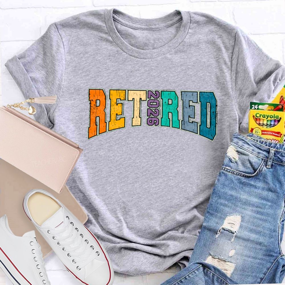 2026 Retired Colorful letter Teacher T-shirt