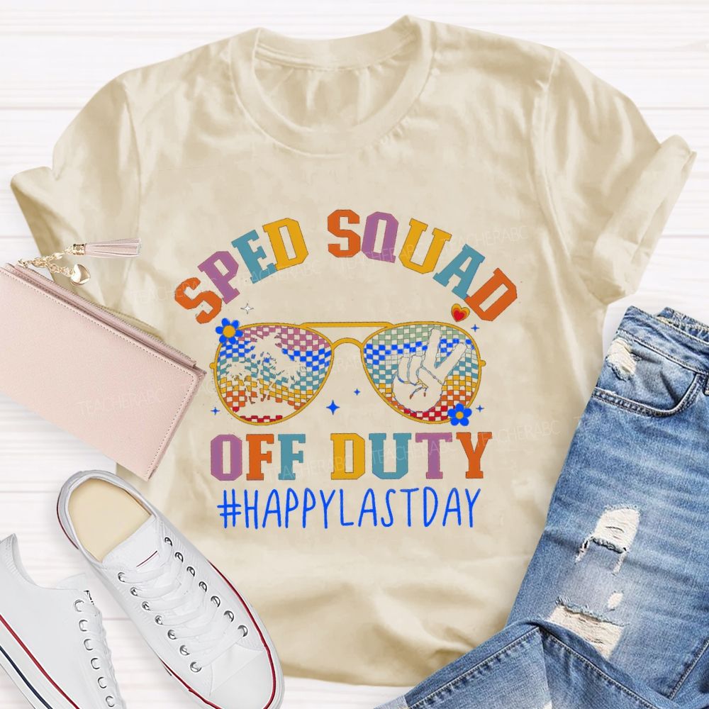Sped Squad Off Duty Sun glass Flower Teacher T-shirt