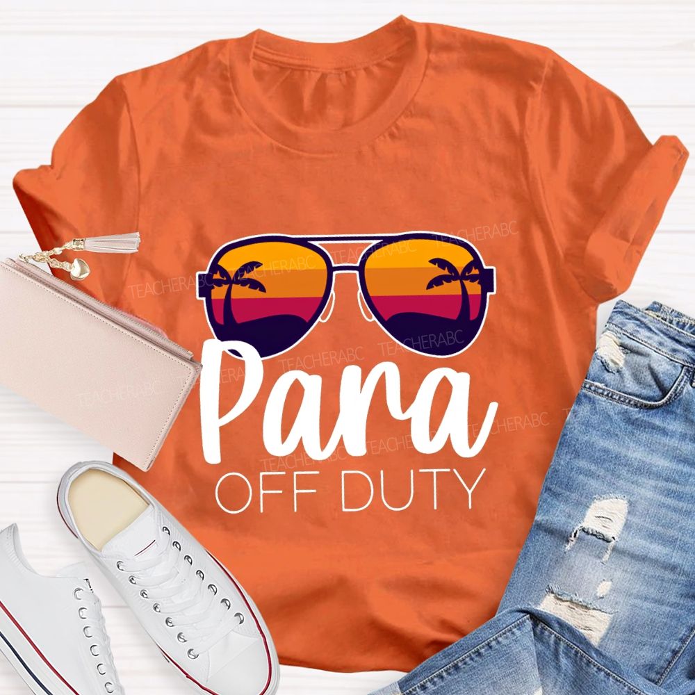 Para Off Duty Vacation Vibes Teacher T-shirt