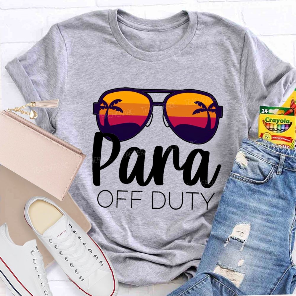 Para Off Duty Vacation Vibes Teacher T-shirt