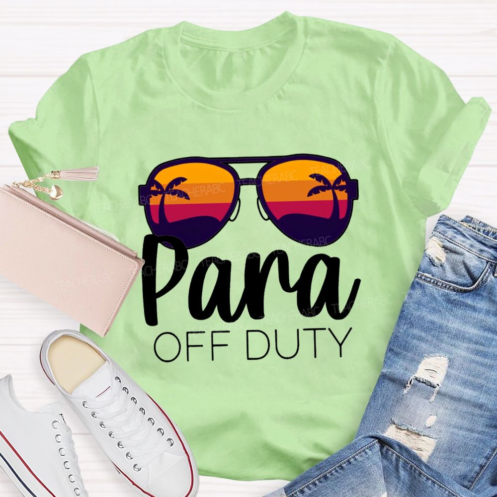 Para Off Duty Vacation Vibes Teacher T-shirt