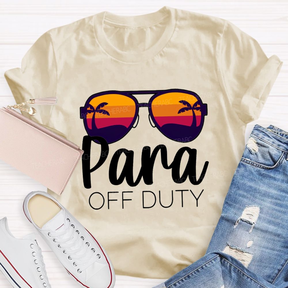 Para Off Duty Vacation Vibes Teacher T-shirt