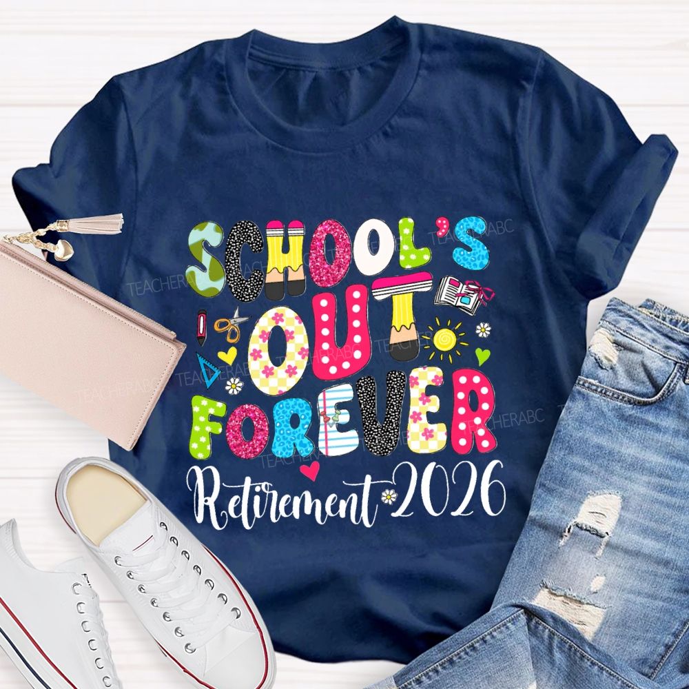 School's Out Forever Retirement 2026 Floral Dot Sunshine Teacher T-shirt