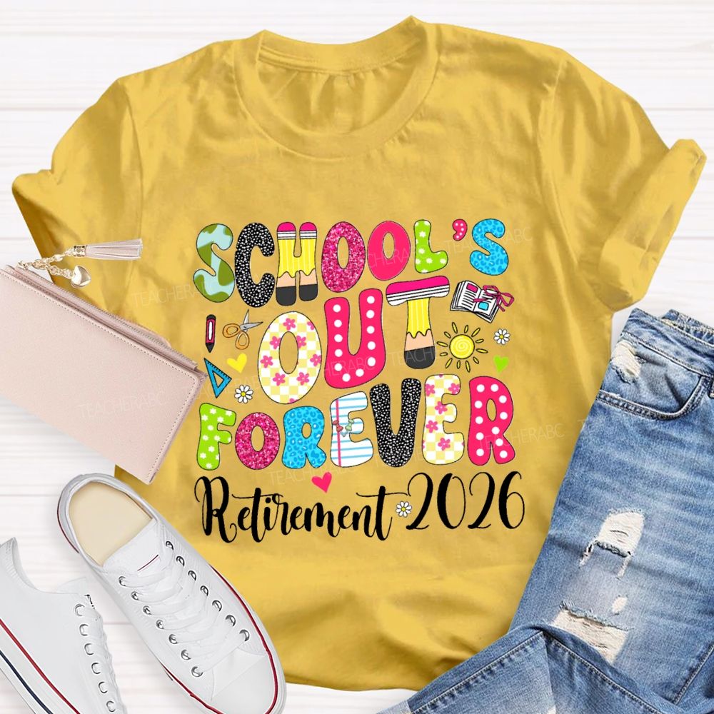 School's Out Forever Retirement 2026 Floral Dot Sunshine Teacher T-shirt