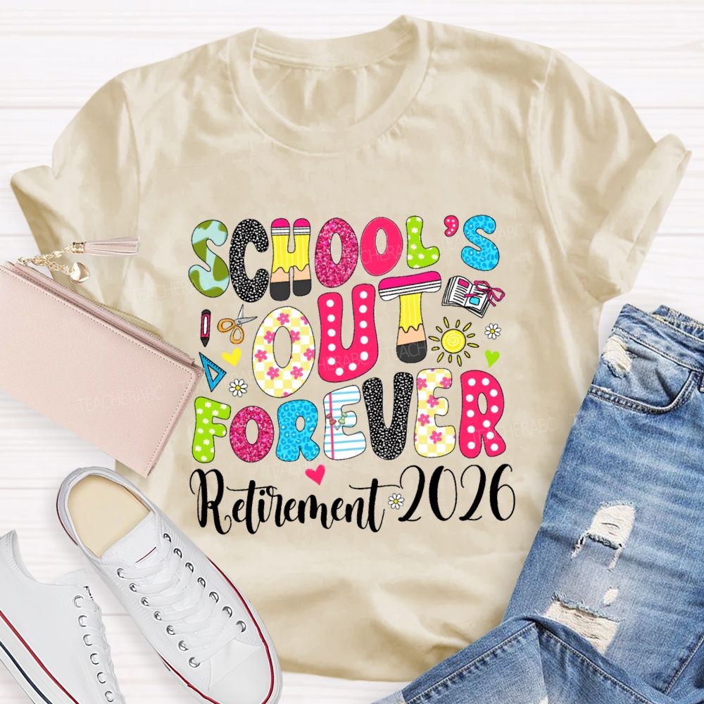 School's Out Forever Retirement 2026 Floral Dot Sunshine Teacher T-shirt