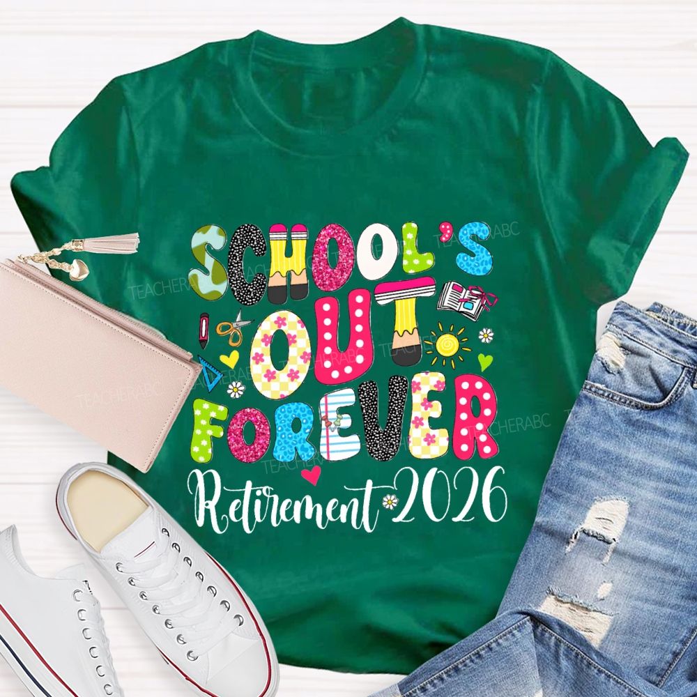 School's Out Forever Retirement 2026 Floral Dot Sunshine Teacher T-shirt