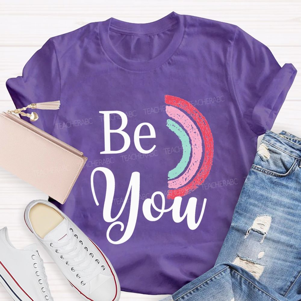 Be Kind Be Brave Be Silly Be You Teacher T-shirt