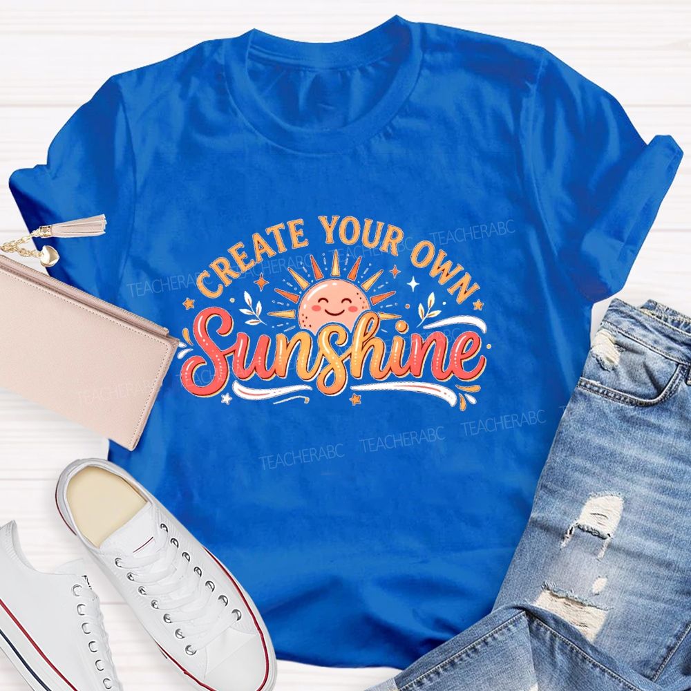 Create Your Own Sunshine Pattern  Teacher T-shirt