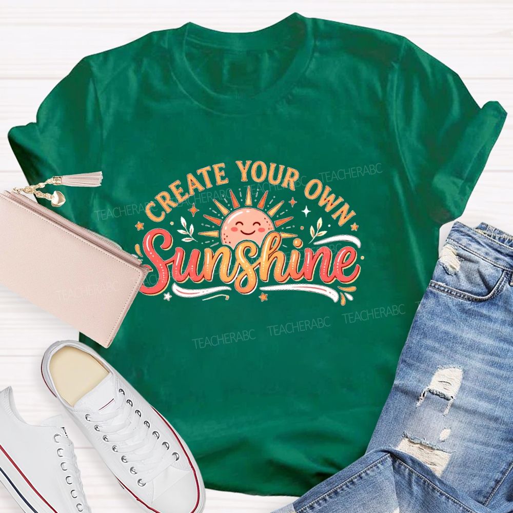Create Your Own Sunshine Pattern  Teacher T-shirt