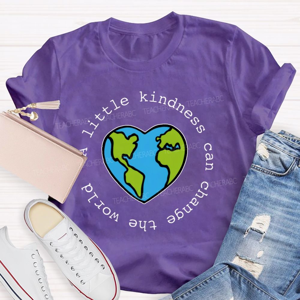 A Little Kindness Can Change The World Letters  Teacher T-shirt