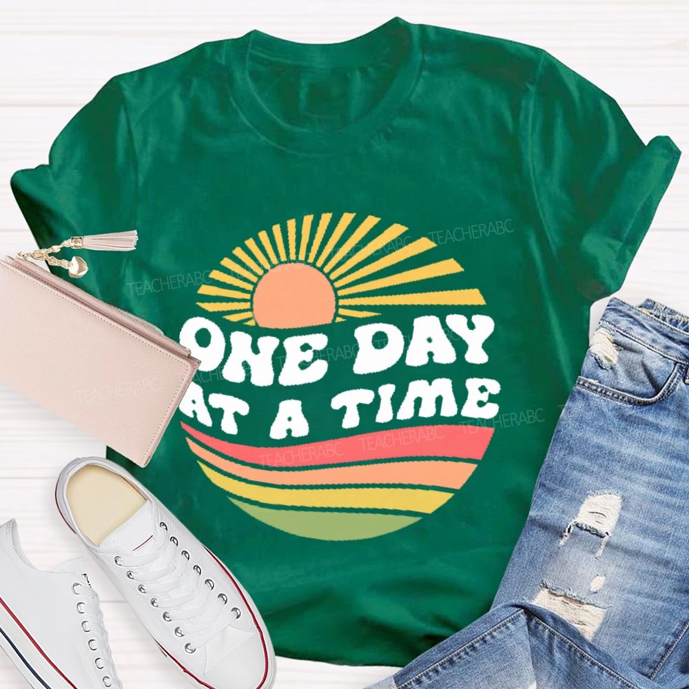 One Day  At  A Time Graphic  Teacher T-shirt