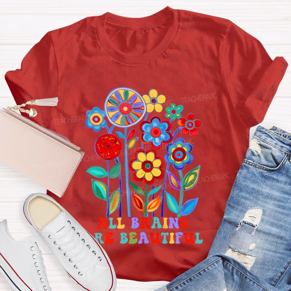 All Brains Are Beautiful Graphic  Teacher T-shirt