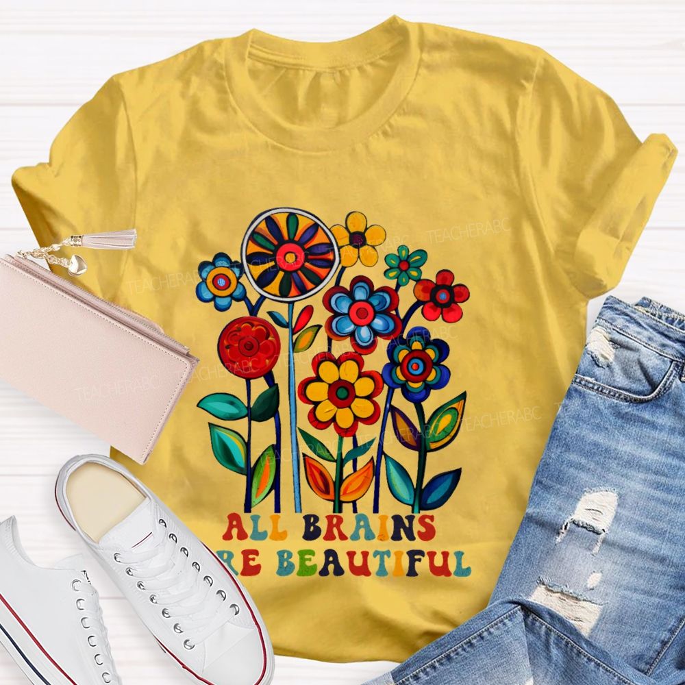 All Brains Are Beautiful Graphic  Teacher T-shirt