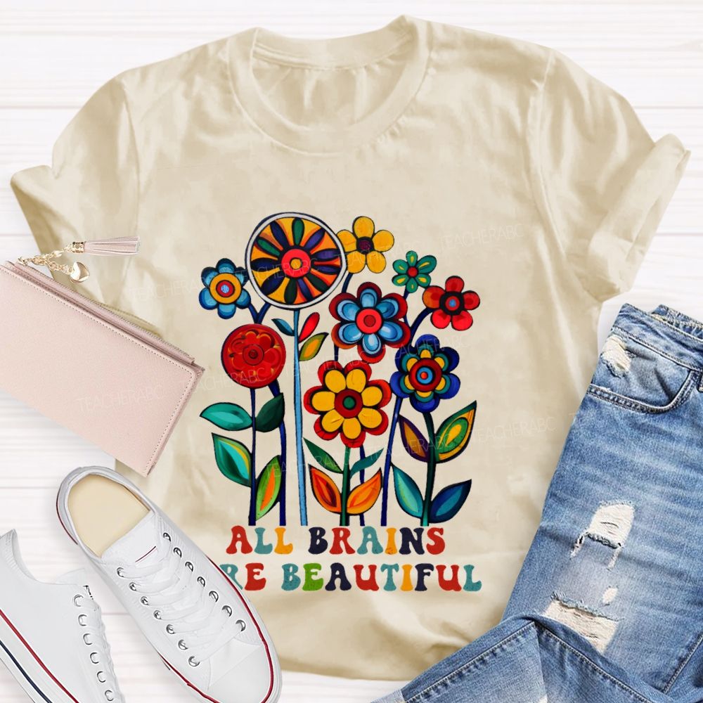 All Brains Are Beautiful Graphic  Teacher T-shirt