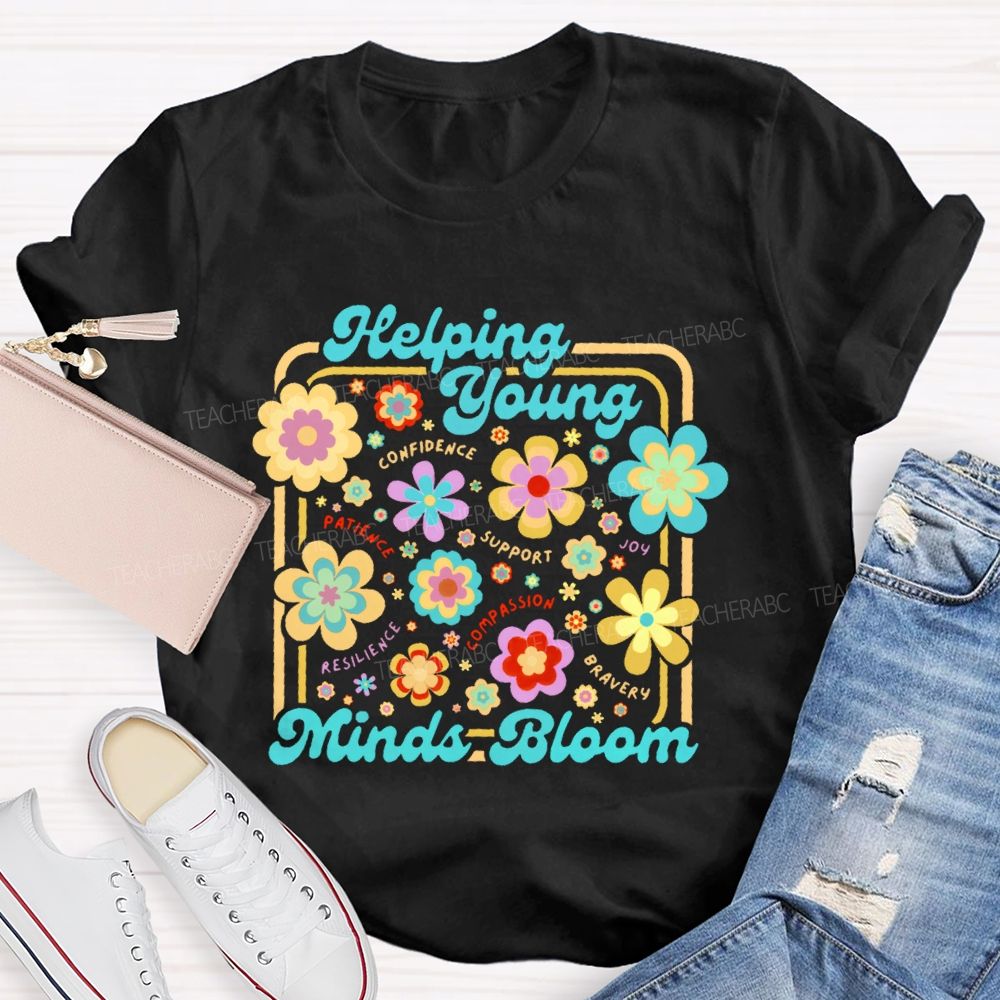 Helping Young Minds Bloom Graphic Teacher T-shirt