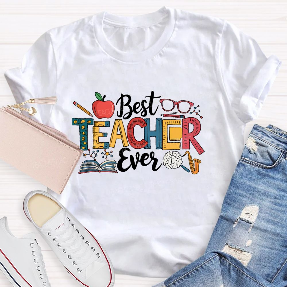 Best Teacher Ever Letters Patterns  Teacher T-shirt