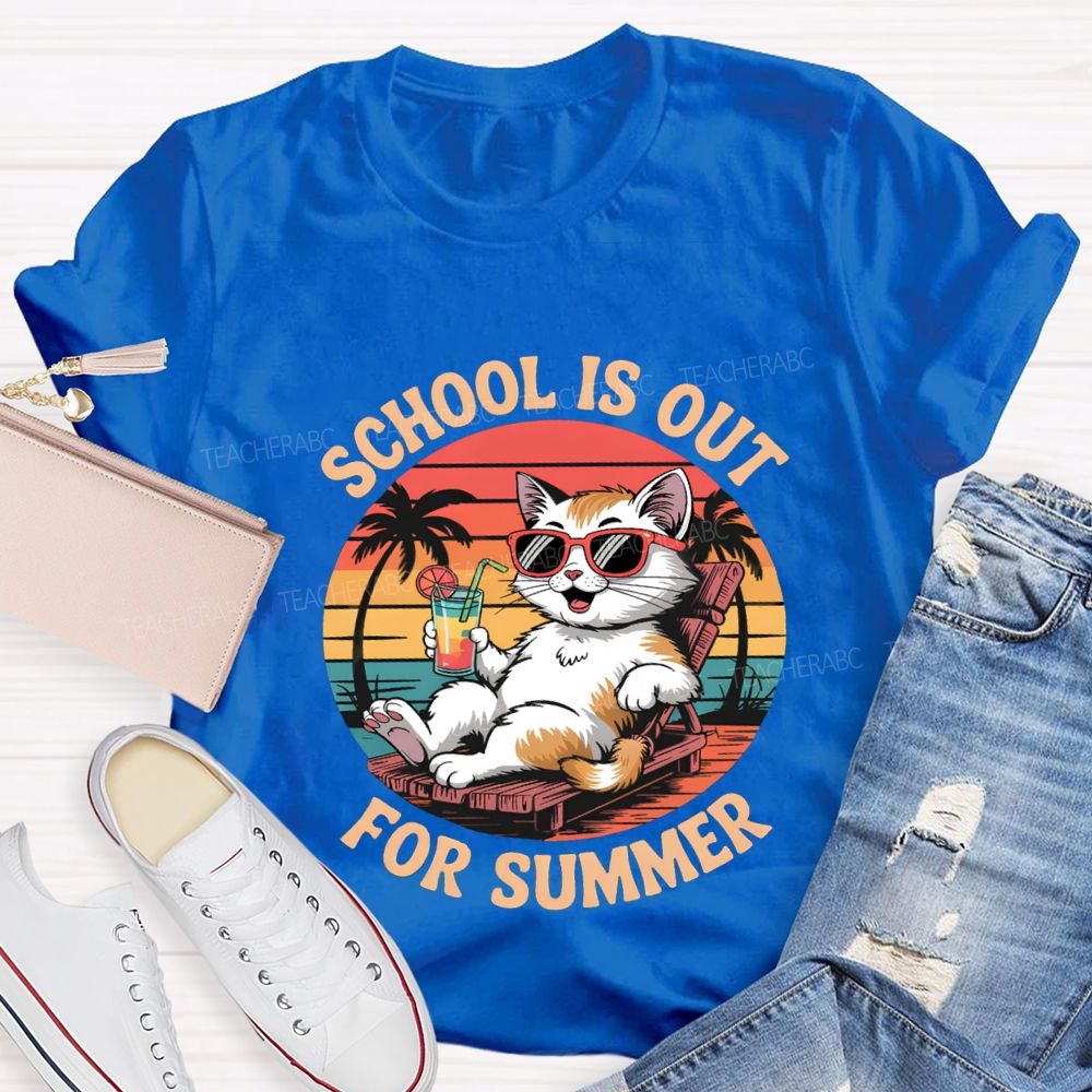 School Is Out For Summer Teacher T-shirt