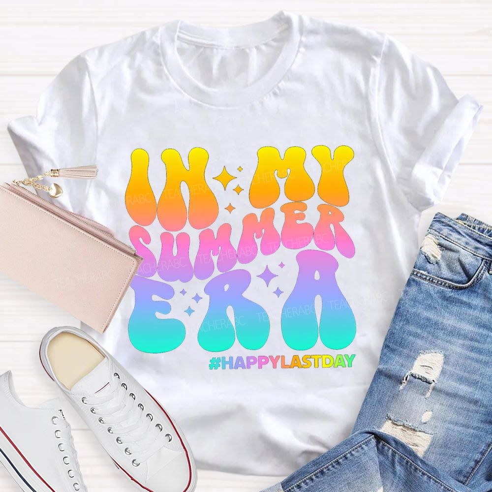 In My Summer Era Happy Last Day Of School Gradient Text Teacher T-shirt
