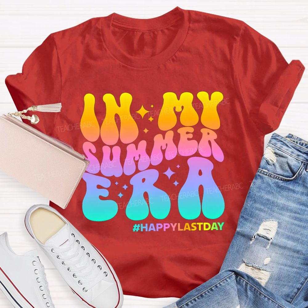 In My Summer Era Happy Last Day Of School Gradient Text Teacher T-shirt