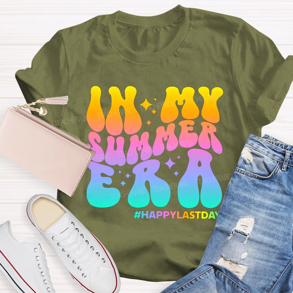 In My Summer Era Happy Last Day Of School Gradient Text Teacher T-shirt