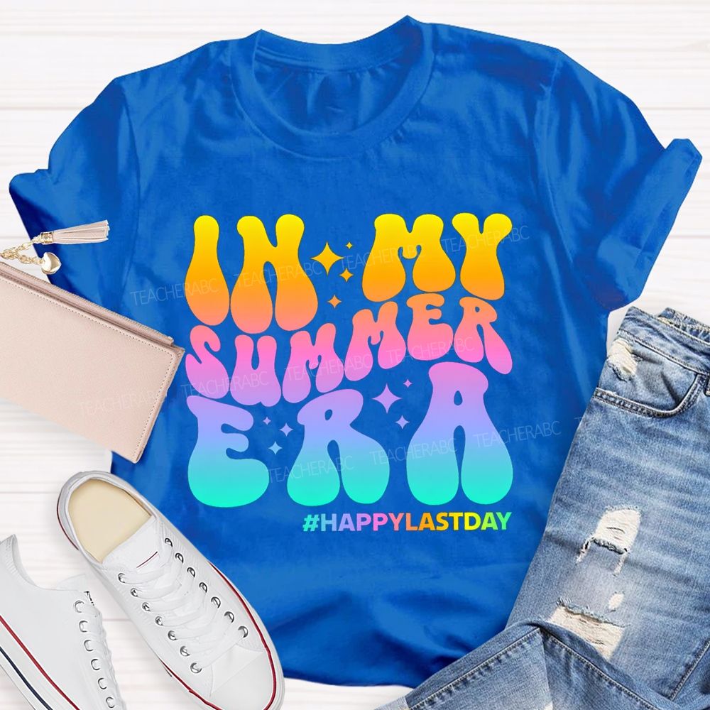 In My Summer Era Happy Last Day Of School Gradient Text Teacher T-shirt