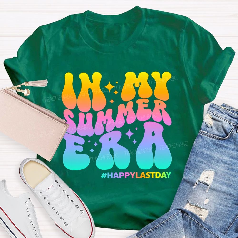 In My Summer Era Happy Last Day Of School Gradient Text Teacher T-shirt