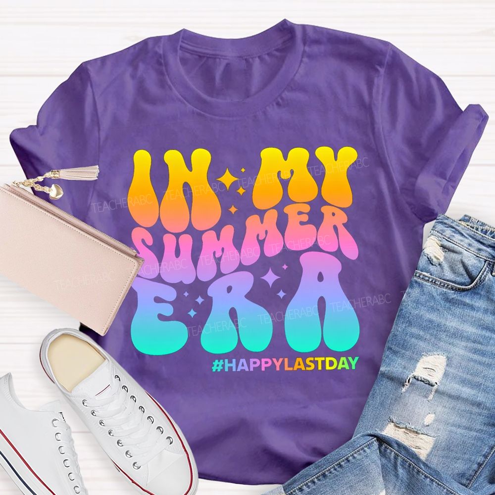 In My Summer Era Happy Last Day Of School Gradient Text Teacher T-shirt