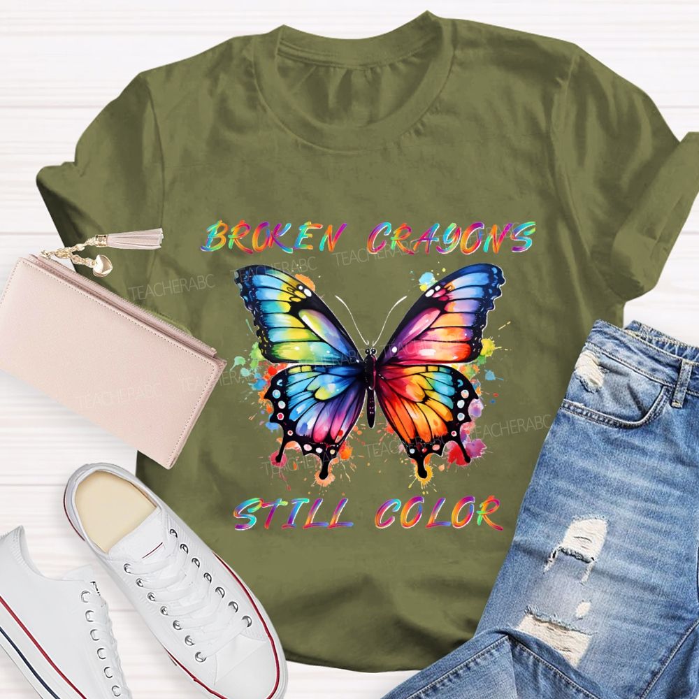Broken Crayons Still Color Gradient Butterfly Text Teacher T-shirt