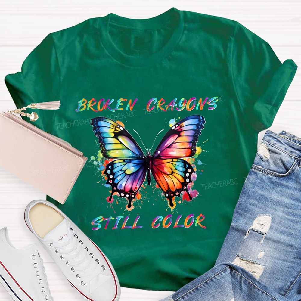 Broken Crayons Still Color Gradient Butterfly Text Teacher T-shirt