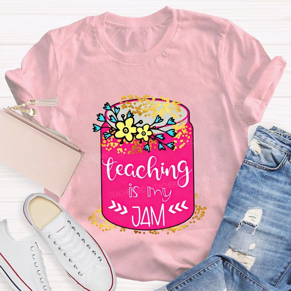 Teaching Is My Jam Teacher T-shirt