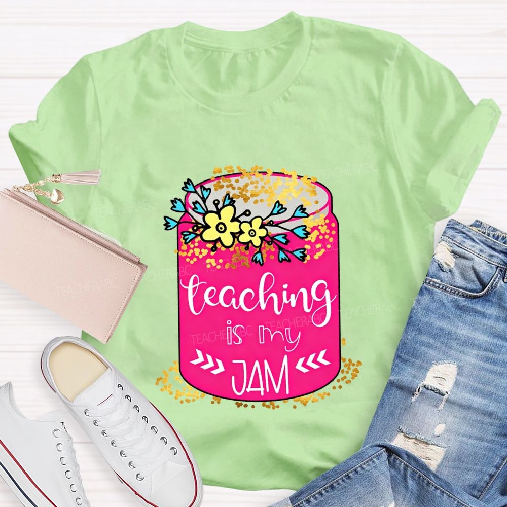 Teaching Is My Jam Teacher T-shirt