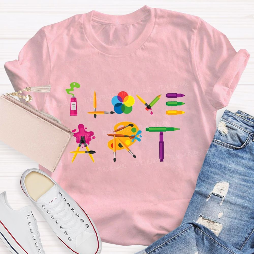 I Love Art Dyeing Palette And Brush Teacher T-shirt
