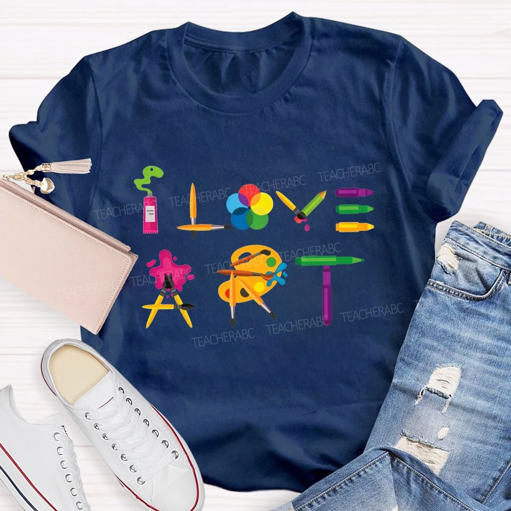 I Love Art Dyeing Palette And Brush Teacher T-shirt