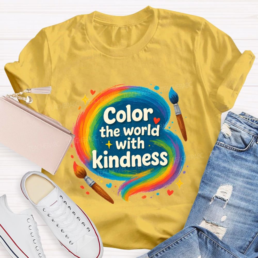 Color The World With Kindness Art Teacher T-shirt