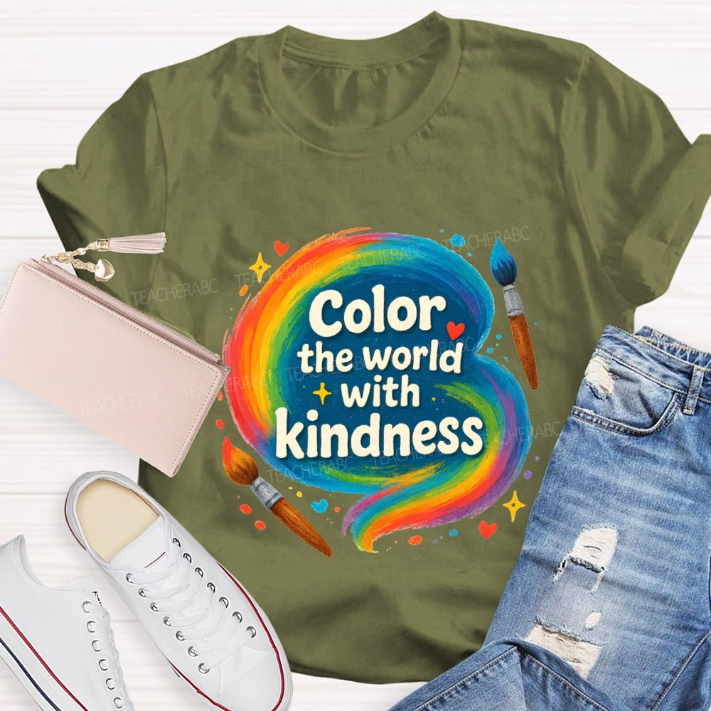 Color The World With Kindness Art Teacher T-shirt