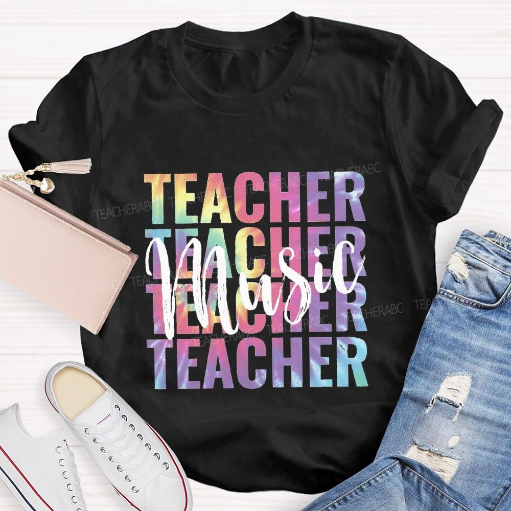 Music Teacher Colorful Tie-Dye Font Teacher T-shirt