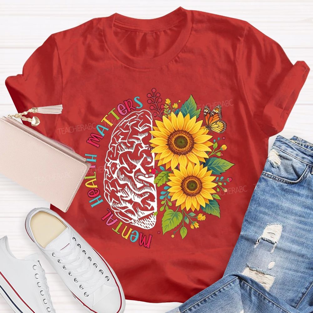 Mental Health Matters Sunflower Butterfly Teacher T-Shirt